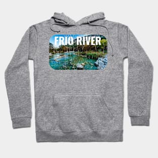 FRIO RIVER Hoodie